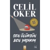Sen Ölürsün Ben Yaşarım