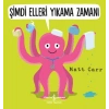 Şimdi Elleri Yıkama Zamanı