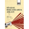 Siyasal Reklamlarda Anlatı