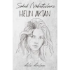 Sokak Nöbetçileri : Helin Aktan