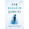 Son Durağın Şarkısı