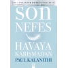 Son Nefes Havaya Karışmadan