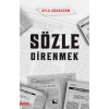 Sözle Direnmek