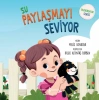 Su Paylaşmayı Seviyor - Farkındalık Serisi