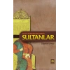 Taht Uğrunda Baş Veren Sultanlar