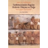 Tarihöncesinden Bugüne Akdeniz Dünyası ve Doğa - Kriz Çağına NasıL Geldik?