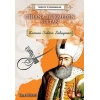 Tarihte İz Bırakanlar Cihana Hükmeden Sultan - Kanuni Sultan Süleyman