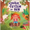 Tavuk, Teyzem ve Ben