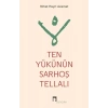 Ten Yükünün Sarhoş Tellalı