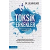 Toksik Erkekler - İlişkinizi Dönüştürün, Hayatınızı da