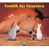 Tombik Ayı Uyuyunca