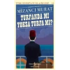 Turfanda mı Yoksa Turfa mı (Günümüz Türkçesiyle) - Türk Edebiyatı Klasikleri