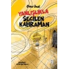 Yanlışlıkla Seçilen Kahraman