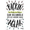 Yeni Türkiyenin Hikayesi - Bıçkın ve Ağlak