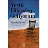 Yerin Dibinden Geliyorum