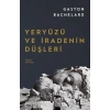 Yeryüzü ve İradenin Düşleri