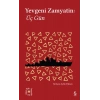 Yevgeni Zamyatin: Üç Gün - Everest Açıkhava 25