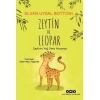 Zeytin ve Leopar Zeytin’in Yağ Olma Macerası
