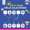 Zihin Açan Gölge Eşleştirme