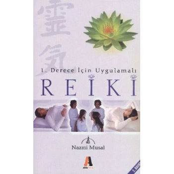 1. Derece İçin Uygulamalı Reiki