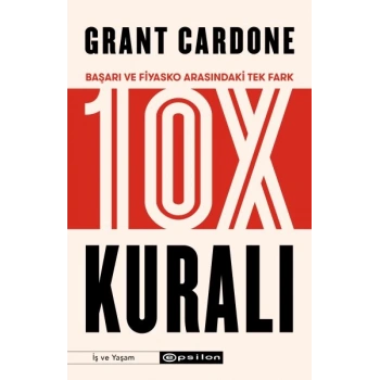 10X Kuralı - Başarı ve Fiyasko Arasındaki Tek Fark
