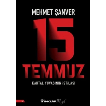 15 Temmuz Kartal Yuvasının İstilası