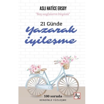 21 Günde Yazarak İyileşme