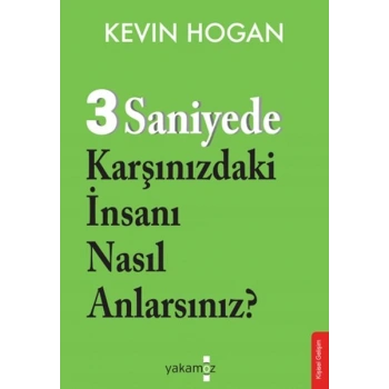 3 Saniyede Karşınızdaki İnsanı Nasıl Anlarsınız?