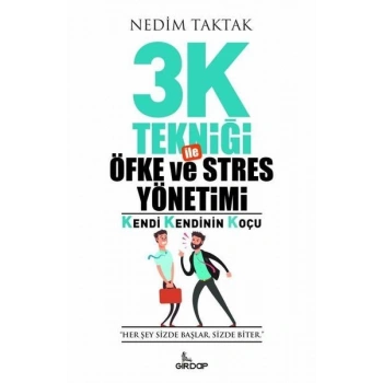 3K Tekniği İle Öfke ve Stres Yönetimi