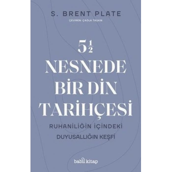 5,5 Nesnede Bir Din Tarihçesi