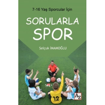 7-16 Yaş Çocuklar İçin Sorularla Spor