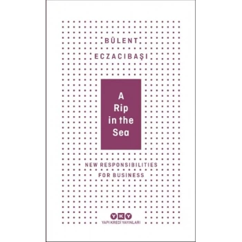 A Rip In The Sea - New Responsibilities For Business