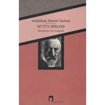 Abdülhak Hamid Tarhan Bütün Şiirleri