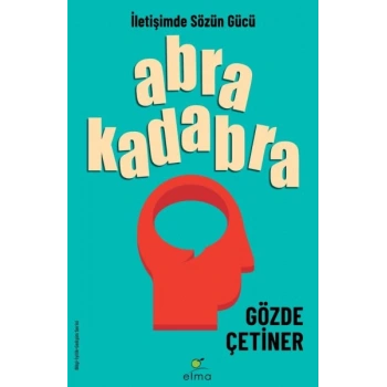 Abrakadabra - İletişimde Sözün Gücü