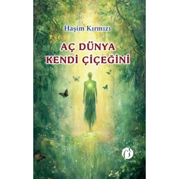 Aç Dünya Kendi Çiçeğini