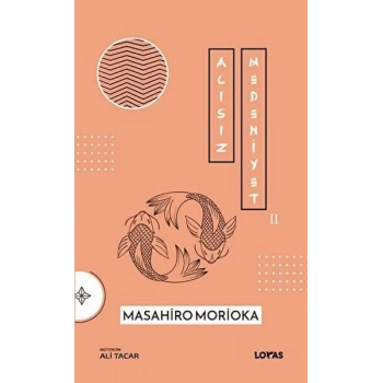 Acısız Medeniyet 2