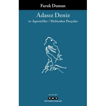 Adasız Deniz ve Aperatifler - Defterden Parçalar