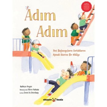 Adım Adım Yeni Başlangıçların Zorluklarını Aşmak Üzerine Bir Hikâye