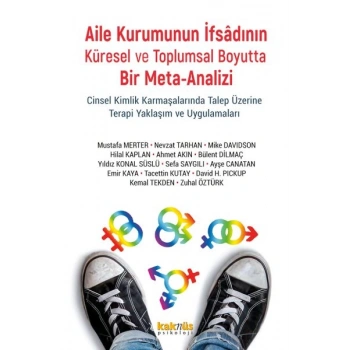 Aile Kurumunun İfsadının Küresel ve Toplumsal Boyutta Bir Mete-Analizi