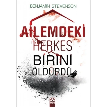 Ailemdeki Herkes Birini Öldürdü