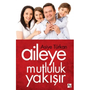 Aileye Mutluluk Yakışır