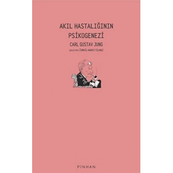 Akıl Hastalığının Psikogenezi