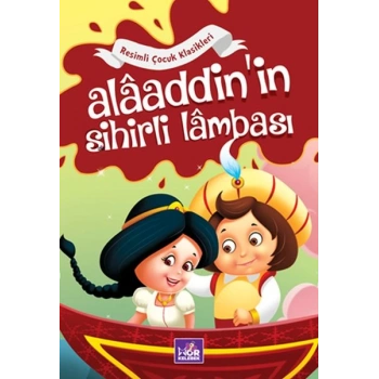 Alaaddinin Sihirli Lambası - Resimli Çocuk Klasikleri