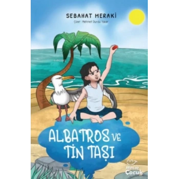 Albatros ve Tin Taşı