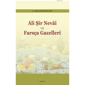Ali Şir Nevai Ve Farsça Gazelleri