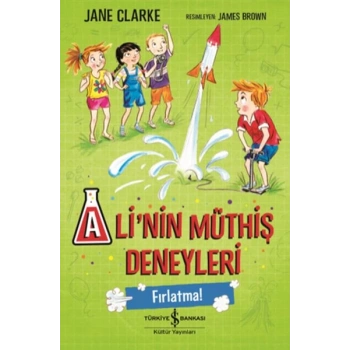 Alinin Müthiş Deneyleri - Fırlatma!