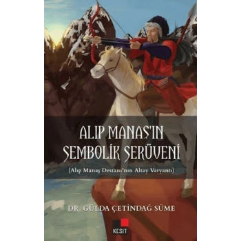 Alıp Manaşın Sembolik Serüveni