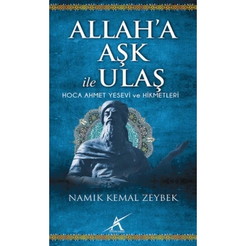Allaha Aşk İle Ulaş