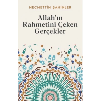 Allah’ın Rahmetini Çeken Gerçekler