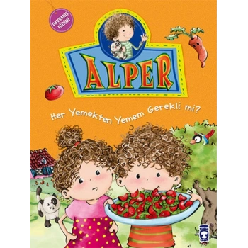 Alper ve Ailesi - Her Yemekten Yemek Zorunda mıyım?